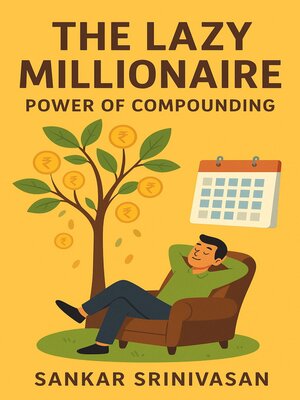 cover image of The Lazy Millionaire